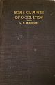 Some Glimpses of Occultism, Ancient and Modern