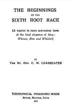 The Beginnings of the Sixth Root Race