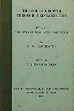 The Soul's Growth Through Reincarnation IV-VI