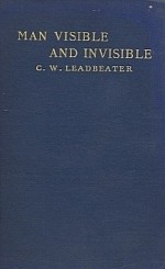 Man Visible and Invisible
