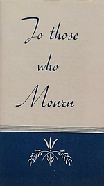 To Those Who Mourn