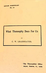 What Theosophy Does For Us